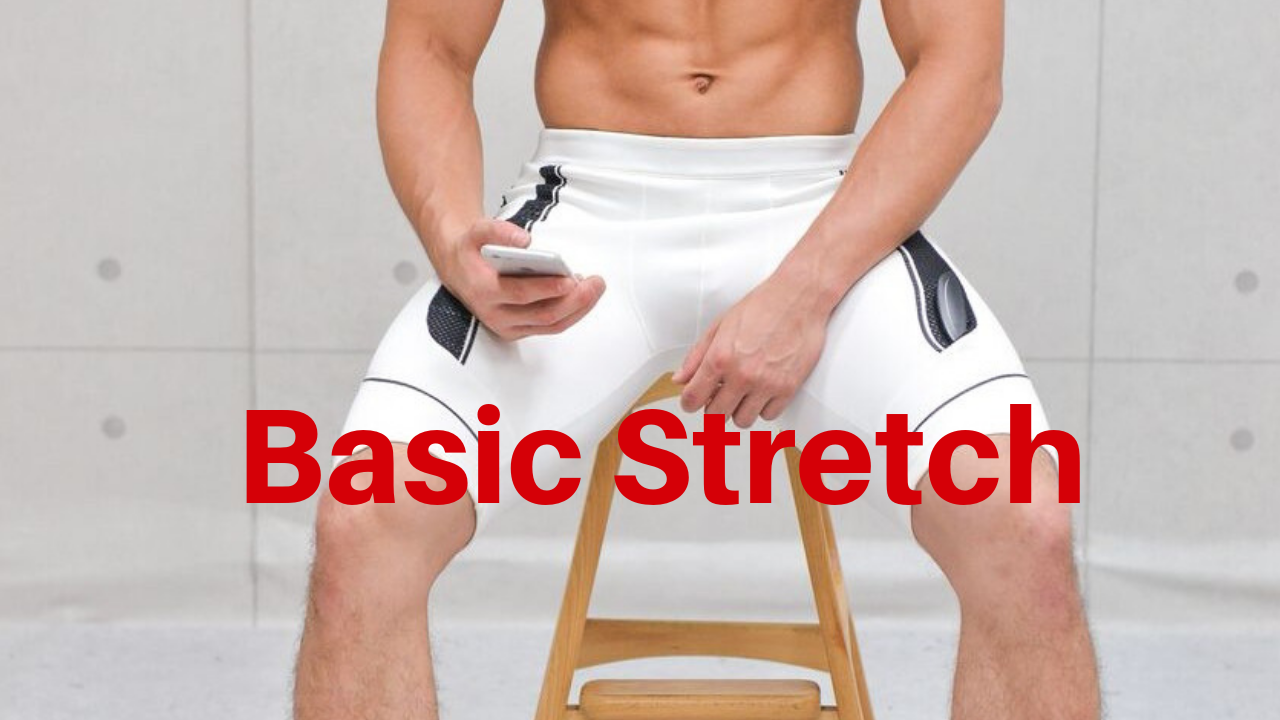 Basic Stretch