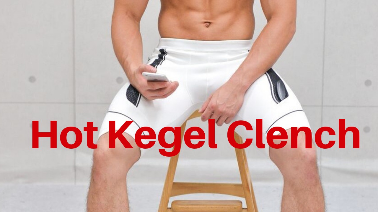 Hot Kegel Clench